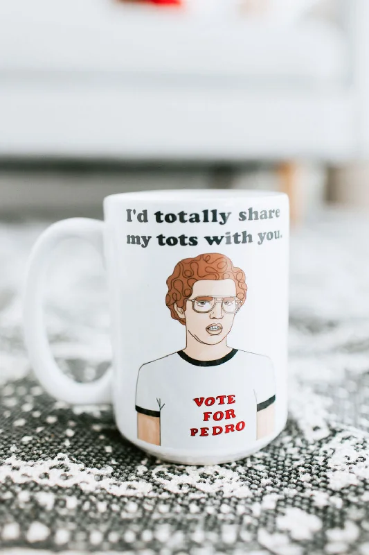 I'd Share My Tots With You Mug